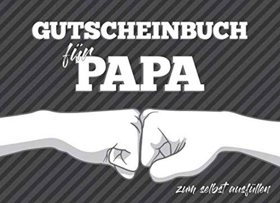 Gutscheinbuch für Papa zum selbst ausfüllen: 20 Gutscheine als Buch-Geschenk für den besten Papa, Geschenkidee für den Vater