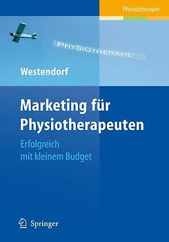 Marketing für Physiotherapeuten