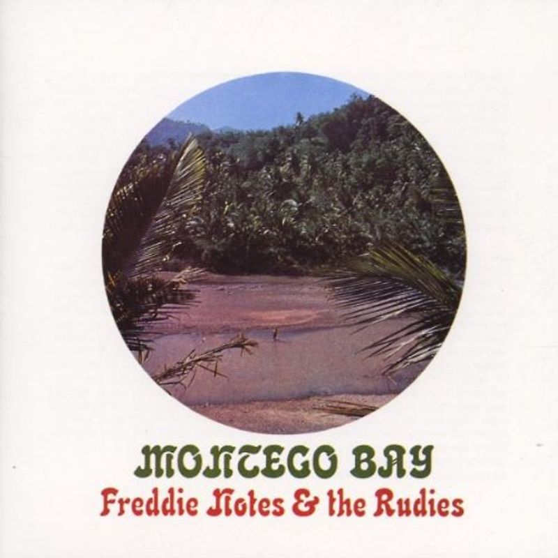 Freddie+the Rudies Notes - Montego Baby