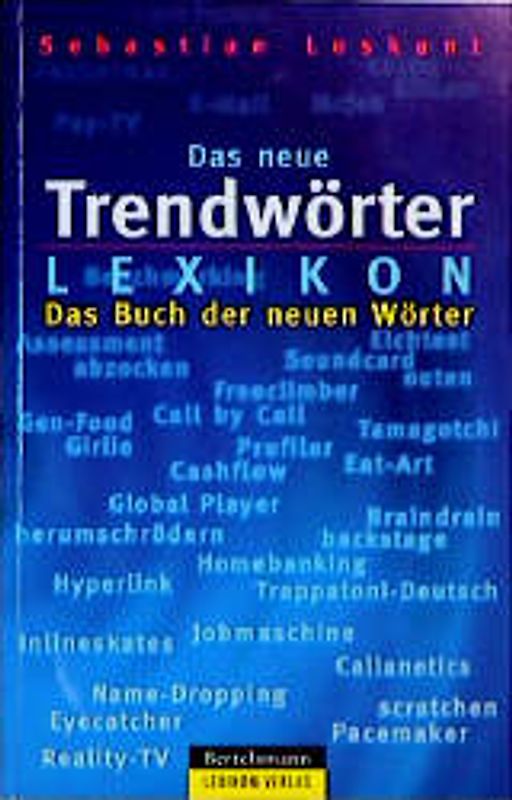 Das neue Trendwörterlexikon