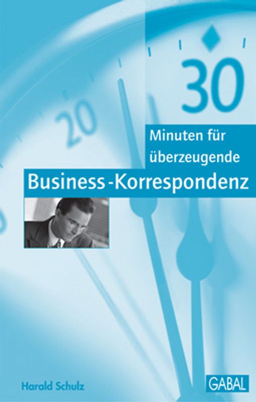 30 Minuten für überzeugende Business-Korrespondenz