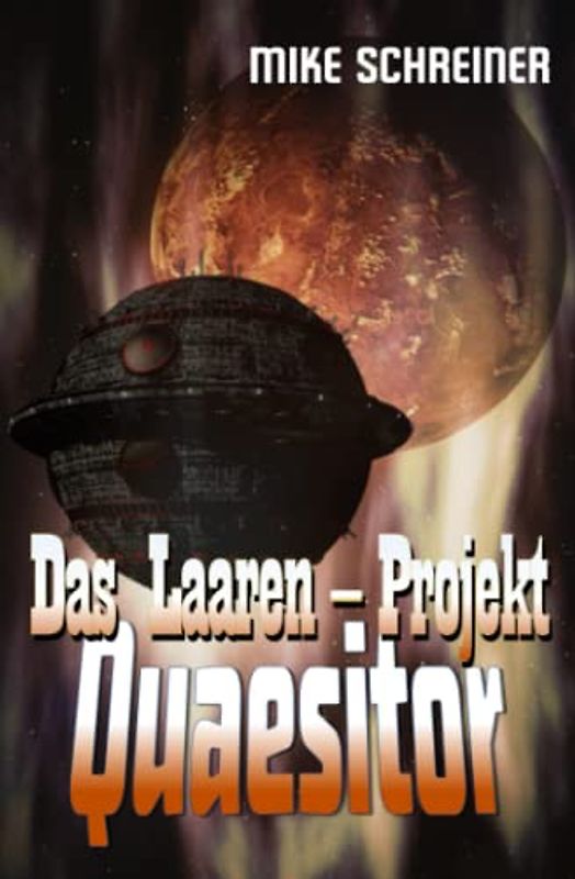 Das Laaren - Projekt, Quaesitor
