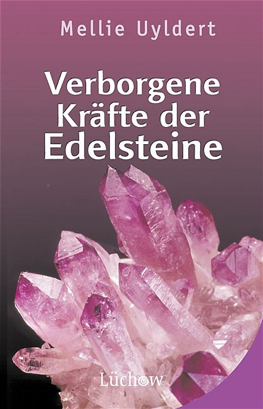 Verborgene Kräfte der Edelsteine