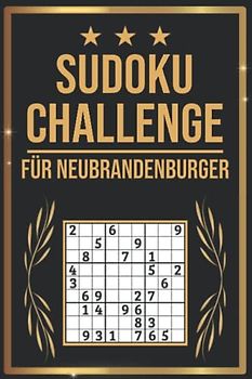 SUDOKU Challenge für Neubrandenburger: Sudoku Buch I 300 Rätsel inkl. Anleitungen & Lösungen I Leicht bis Schwer I Größe A5