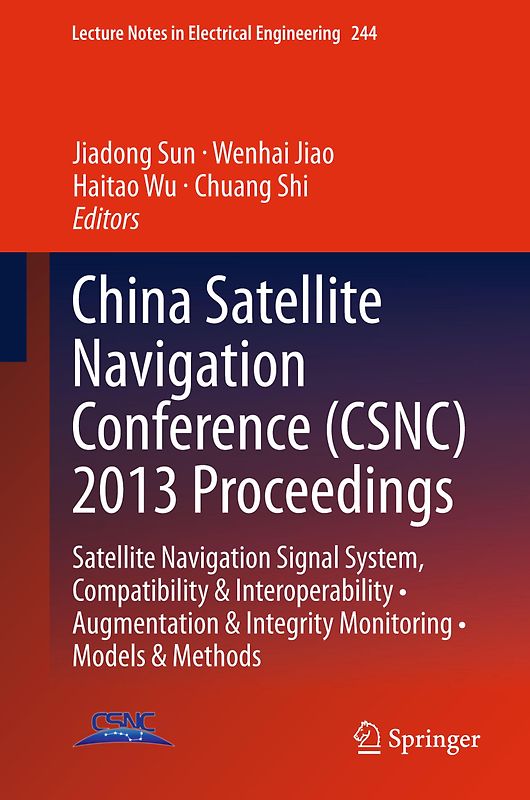 China Satellite Navigation Conference (CSNC) 2013 Proceedings