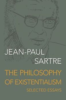 The Philosophy of Existentialism