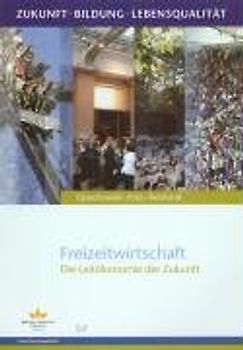 Freizeitwirtschaft - Die Leitökonomie der Zukunft