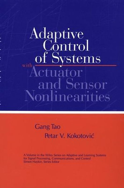Adaptive Control of Systems with Actuator and Sensor Nonlinearities