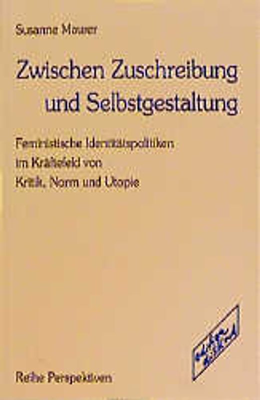 Zwischen Zuschreibung und Selbstgestaltung