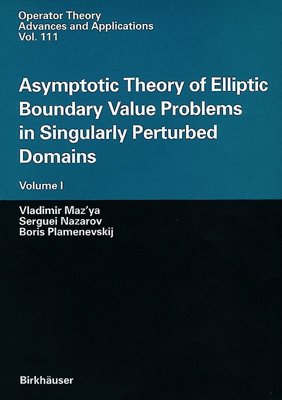 Asymptotic Theory of Elliptic Boundary Value Problems in Singularly Perturbed Domains