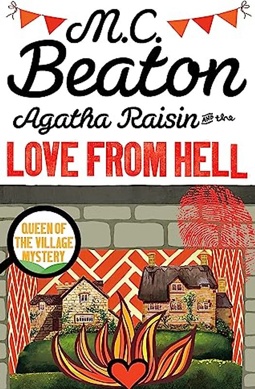 Agatha Raisin and the Love from Hell