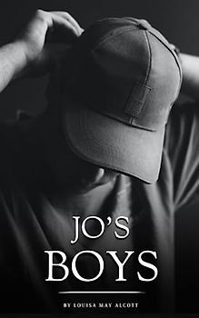 Jo's Boys: The 1886 Literary Classic (Annotated)
