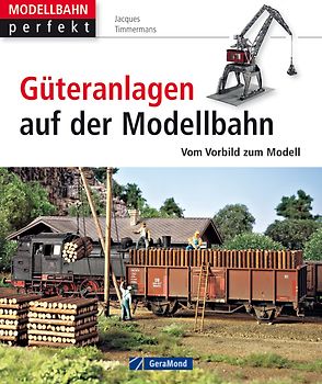 Güteranlagen auf der Modellbahn