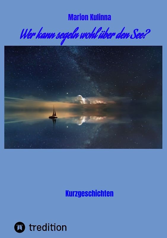 Wer kann segeln wohl über den See?