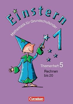 Einstern. Mathematik für Grundschulkinder / Band 1 - Rechnen bis 20