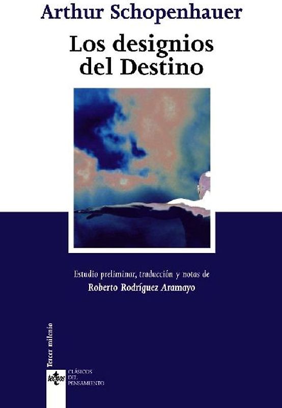 Los designios del destino : dos opúsculos de "Parerga y Paralipómena"