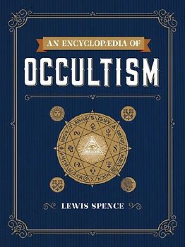 An Encyclopedia of Occultism