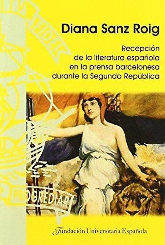 Recepción de la literatura española en la prensa barcelonesa durante la Segunda República