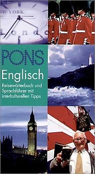 PONS Reisewörterbuch Englisch. Reisewörterbuch und Sprachführer mit interkulturellen Tipps