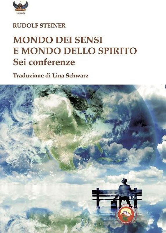 Mondo dei sensi e il mondo dello spirito. Sei conferenze