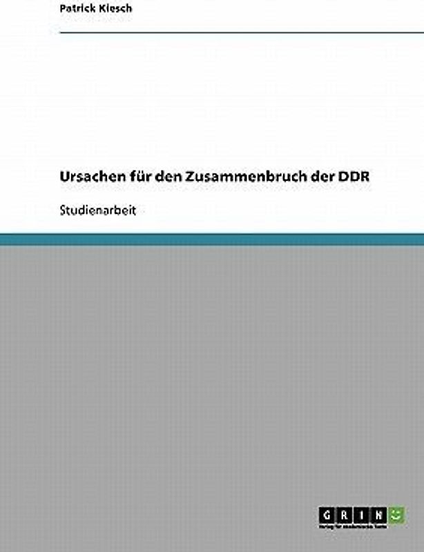 Ursachen für den Zusammenbruch der DDR