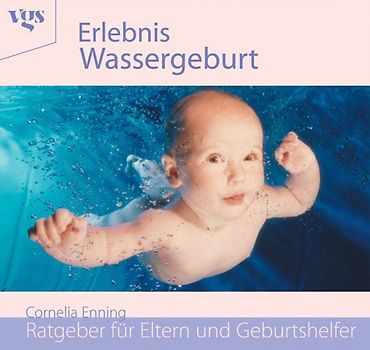 Erlebnis Wassergeburt