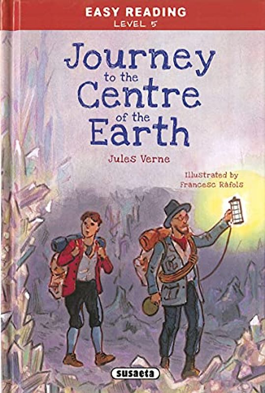 Journey to the Centre of the Earth (Easy Reading - Nivel 5)