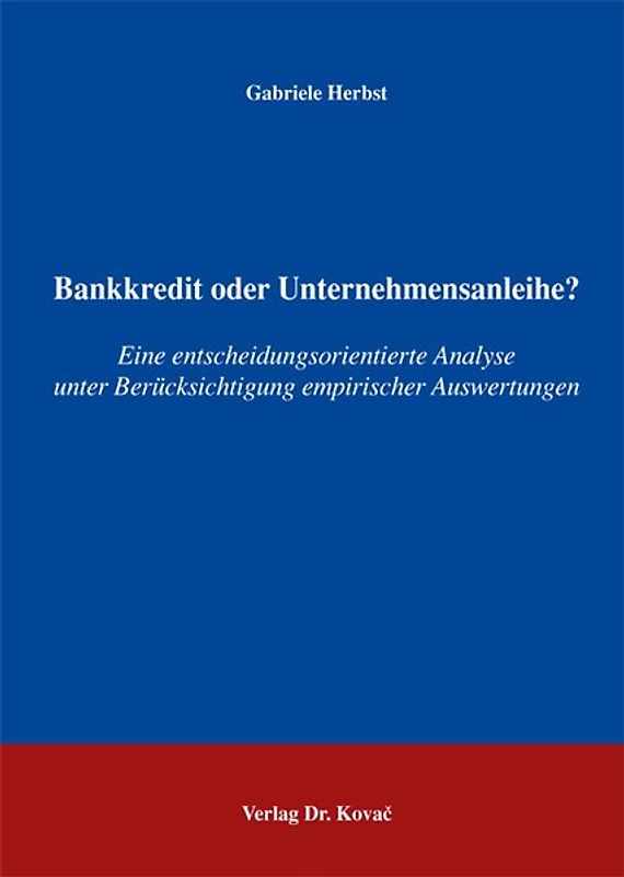 Bankkredit oder Unternehmensanleihe?