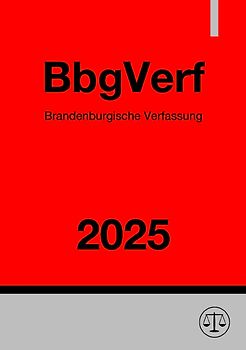Brandenburgische Verfassung - BbgVerf 2025