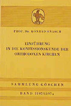Einführung in die Konfessionskunde der orthodoxen Kirchen