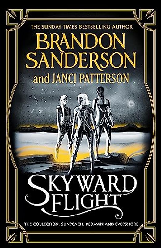 Skyward Flight: The Collection: Sunreach, ReDawn, Evershore