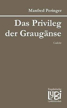 Das Privileg der Graugänse