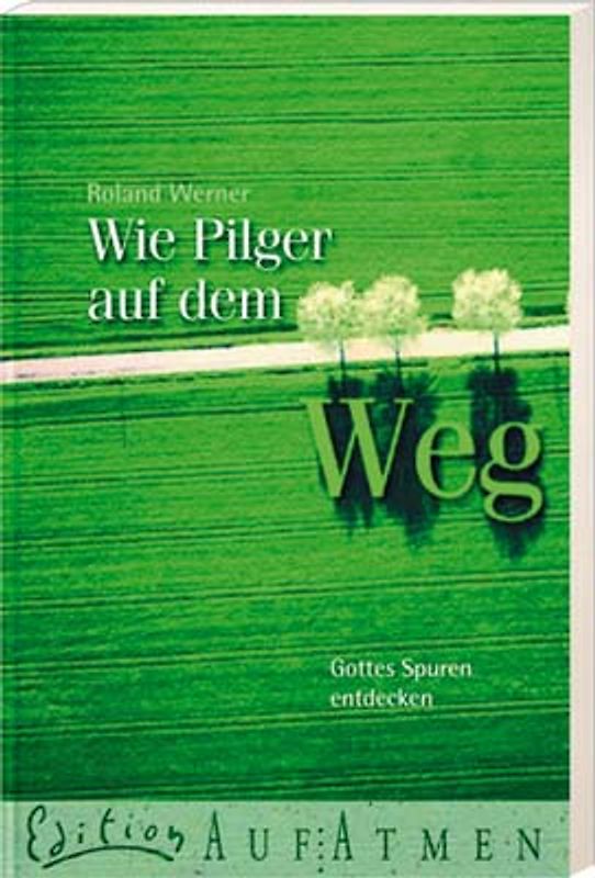 Wie Pilger auf dem Weg