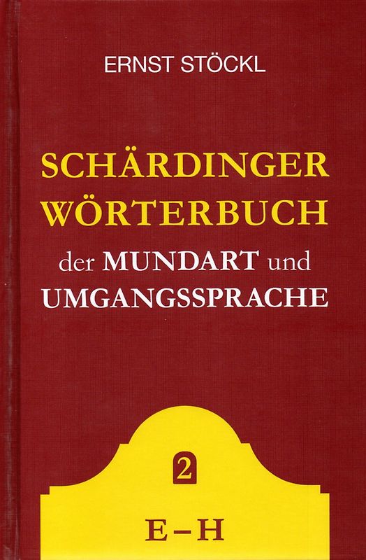 Schärdinger Wörterbuch E-H