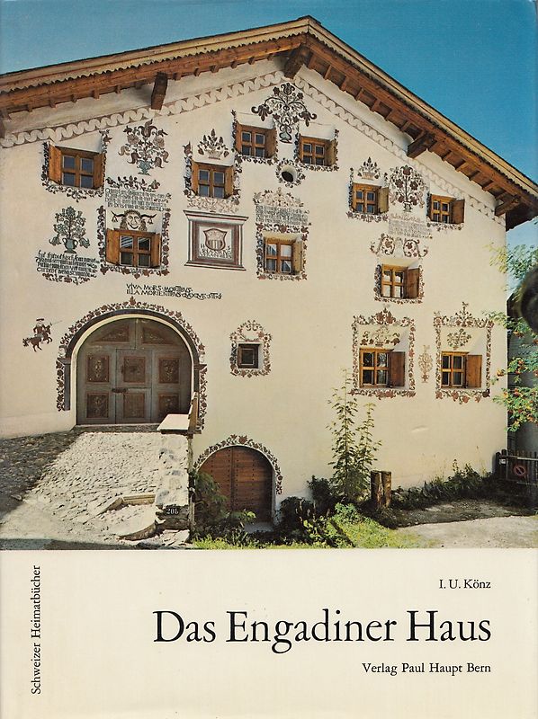 Das Engadiner Haus - I. U. Könz [Gebundene Ausgabe]