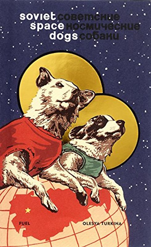 Soviet Space Dogs - Turkina, Olesya