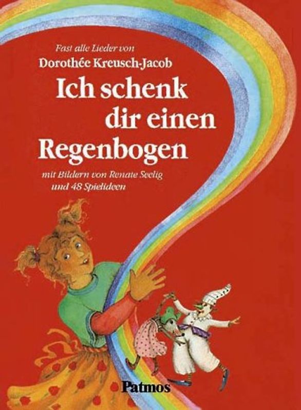 Ich schenke dir einen Regenbogen