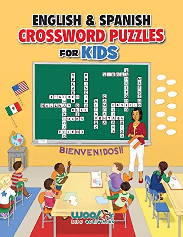 English and Spanish Crossword Puzzles for Kids: Teach English and Spanish With Dual Language Word Puzzles (Learn English or learn Spanish and have fun too) (Woo! Jr. Kids Activities Books)