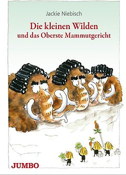Die kleinen Wilden und das Oberste Mammutgericht