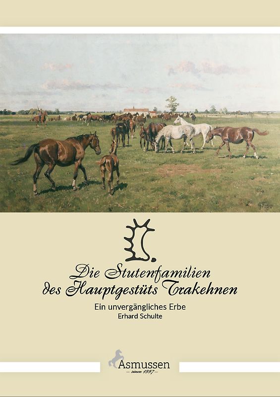 Die Stutenfamilien des Hauptgestüts Trakehnen