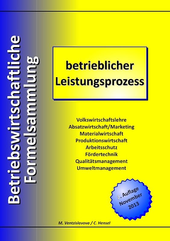 Betriebswirtschaftliche Formelsammlung. betrieblicher Leistungsprozess