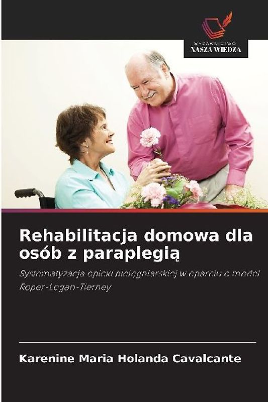 Rehabilitacja domowa dla osób z paraplegi¿