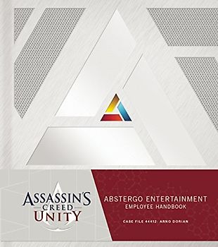 Assassin's Creed Unity: Abstergo Entertainment: Employee Handbook - Golden, Christie