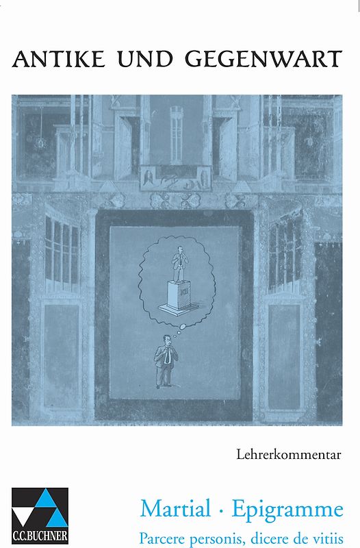 Antike und Gegenwart / Martial, Epigramme LK