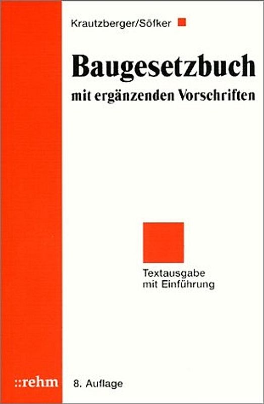 Baugesetzbuch mit ergänzenden Vorschriften. Textausgabe mit Einführung