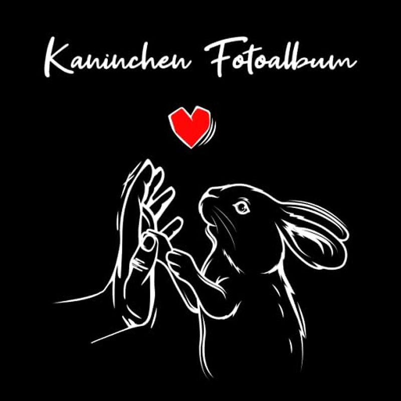 Kaninchen Fotoalbum: tolles Album für alle Hasen Besitzer| Erinnerungsalbum | Geschenkidee für Kaninchen Liebhaber| Zum Festhalten schöner Momente mit deinen Hasen