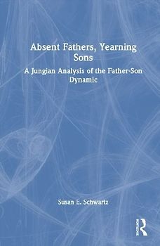Absent Fathers, Yearning Sons