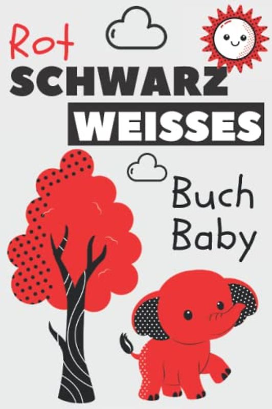 Rot, Schwarz Weiß Baby Buch: Kontrastbuch | Geschenke Für Neues Baby | Mein Erstes Fokusbuch | Baby Eye Buch | Sinneserziehung für kleine Kinder