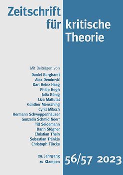 Zeitschrift für kritische Theorie / Zeitschrift für kritische Theorie, Heft 56/57 (2023)
