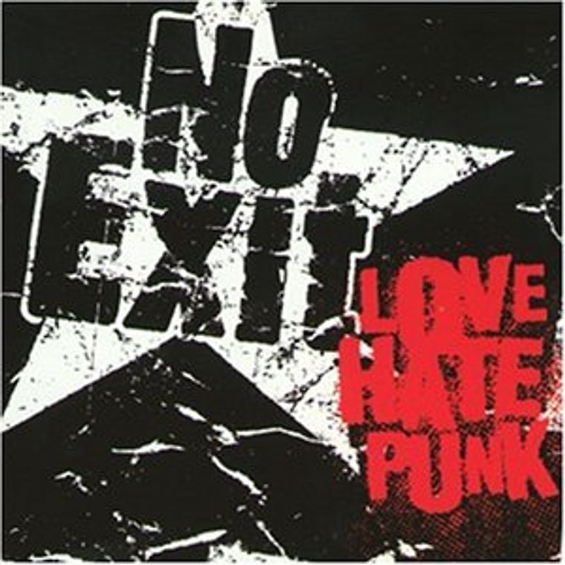 No Exit - Love Hate Punk